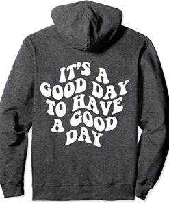 Have a Good Day Hoodie, Heather Grey Pullover Hoodie, Sweatshirt